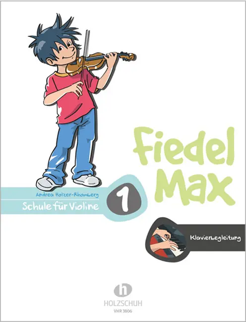 Fiedel Max Schule 1 - mit Klavierbegleitung